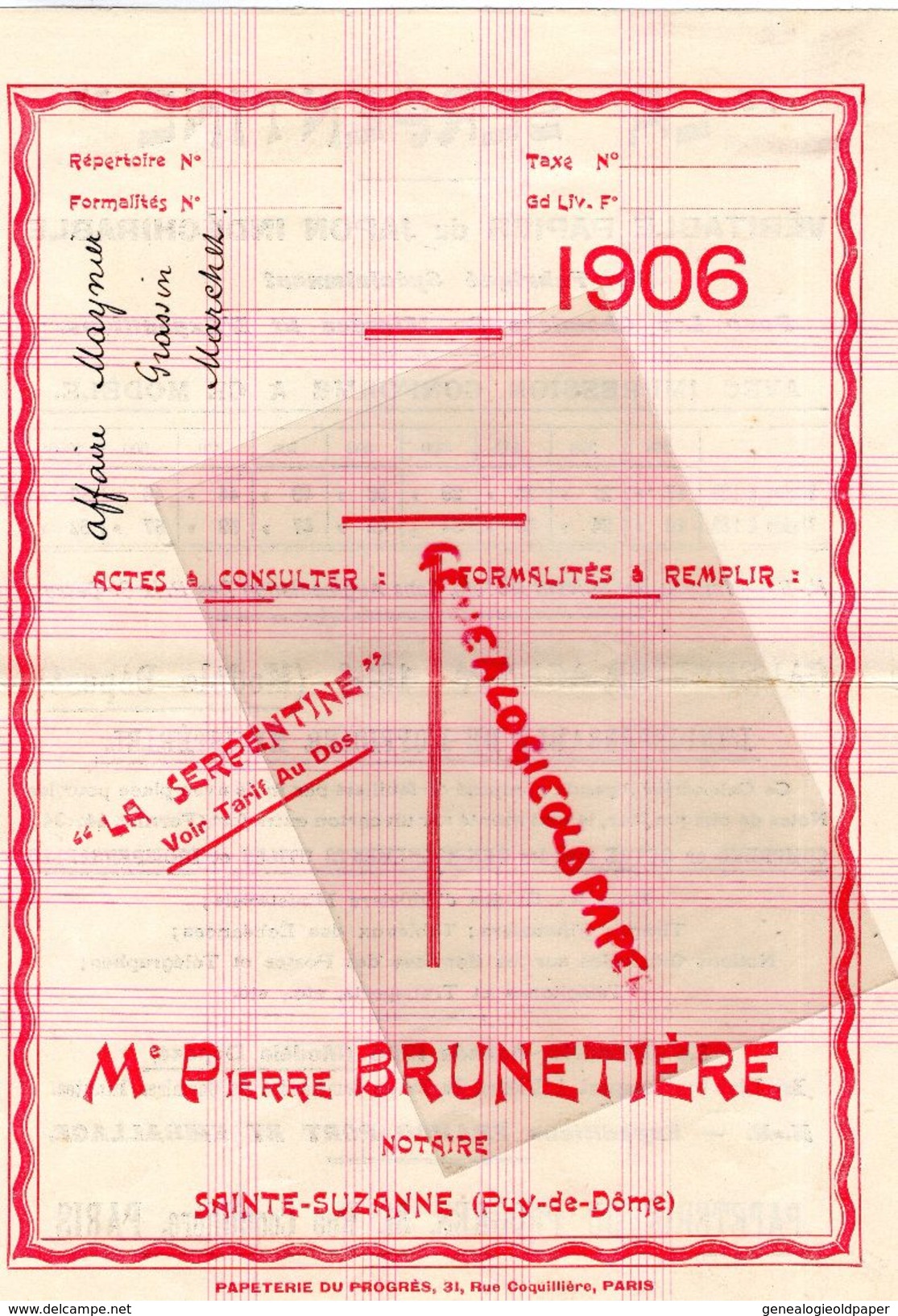 63-SAINTE SUZANNE-PIERRE BRUNETIERE LA SERPENTINE-VERITABLE PAPIER JAPON-75-PAPETERIE DU PROGRES-31 RUE COQUILLIERE-1906 - Druck & Papierwaren