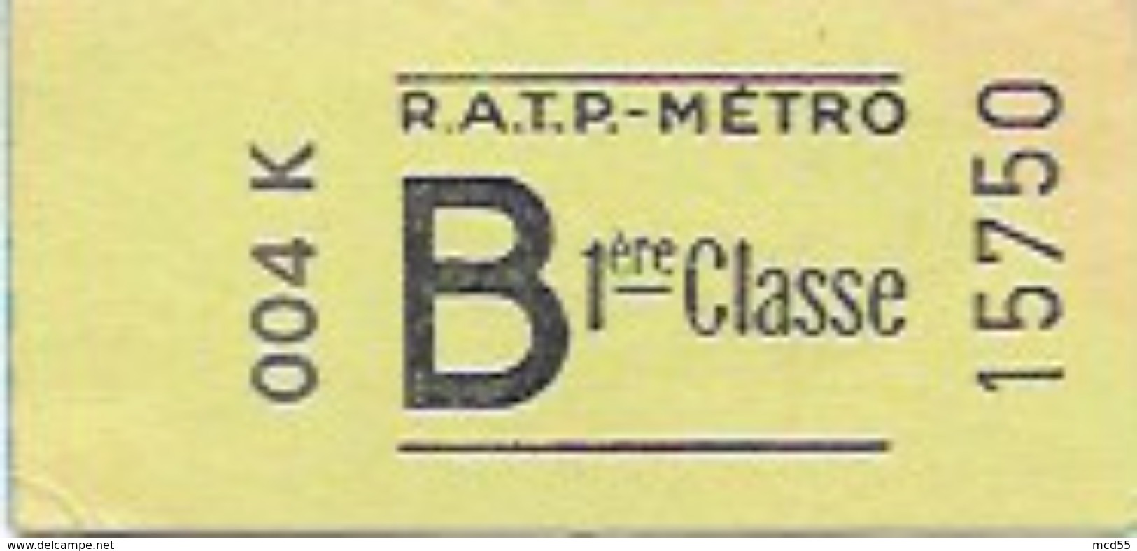 R.A.T.P " Titre De Transport  METROPOLITAIN  1er  Classe   Lettre B  " - Europa