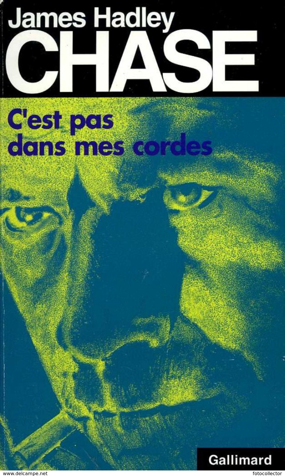 C'est Pas Dans Mes Cordes Par Chase (ISBN 2070498573 EAN 9782070498574) - NRF Gallimard