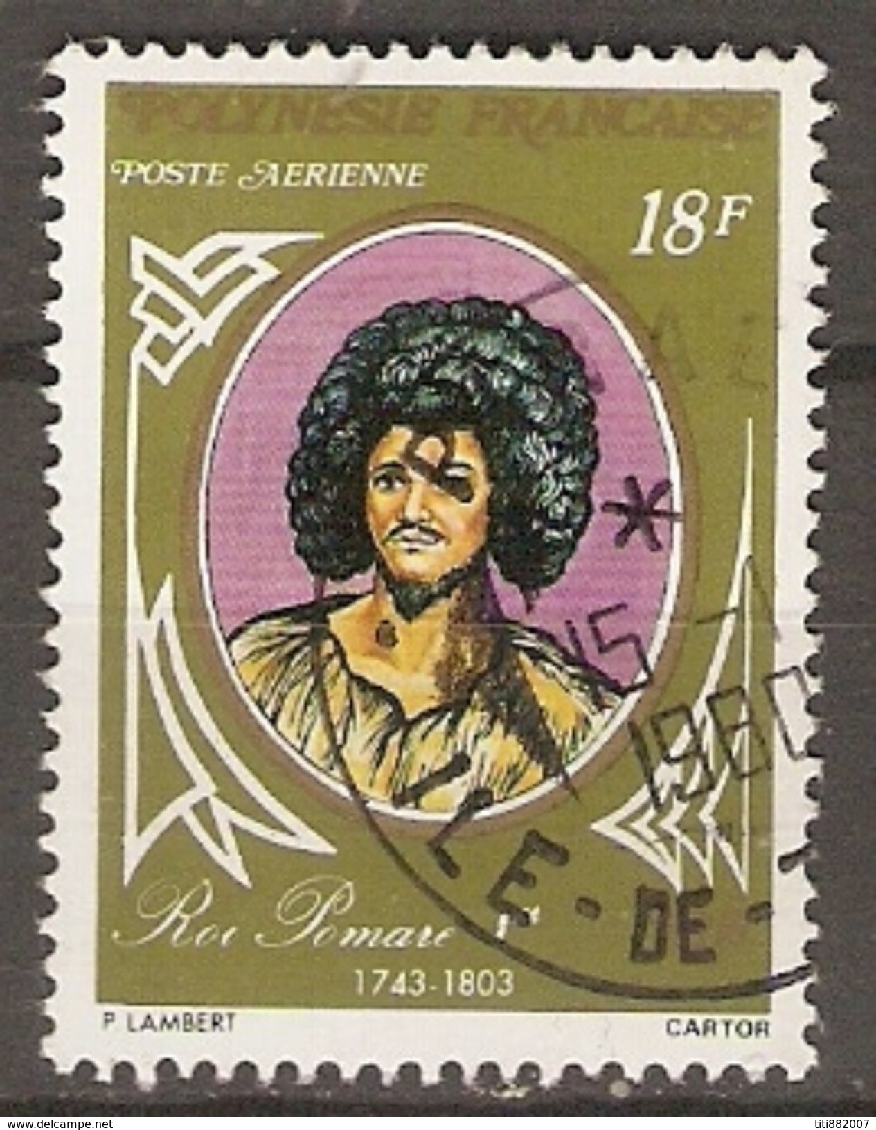 POLYNESIE  Française    -   Aéro  -   1976 .  Y&T N° 106 Oblitéré .    Roi Pomaré 1er - Usados