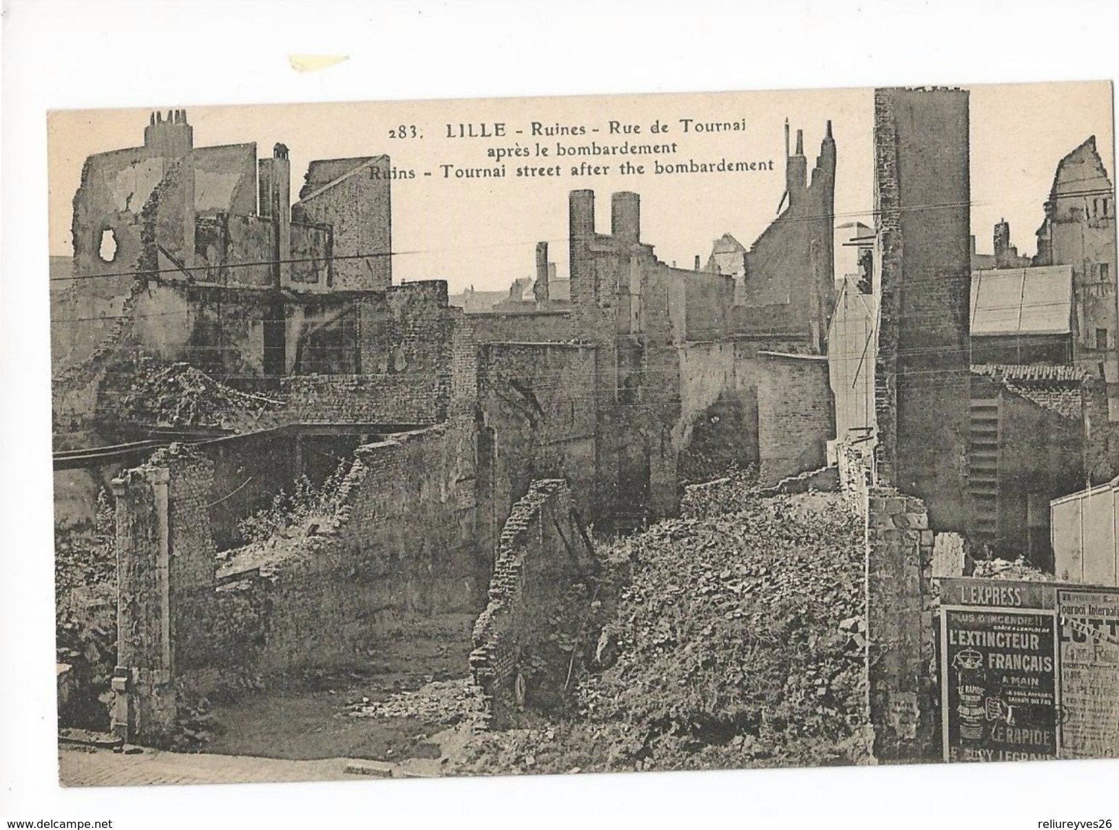 CPA , N°283, Guerre , Lille ,Ruines - Rue De Tournais ,après Le Bombardement  ,Ed. Le Deley - Guerre 1914-18