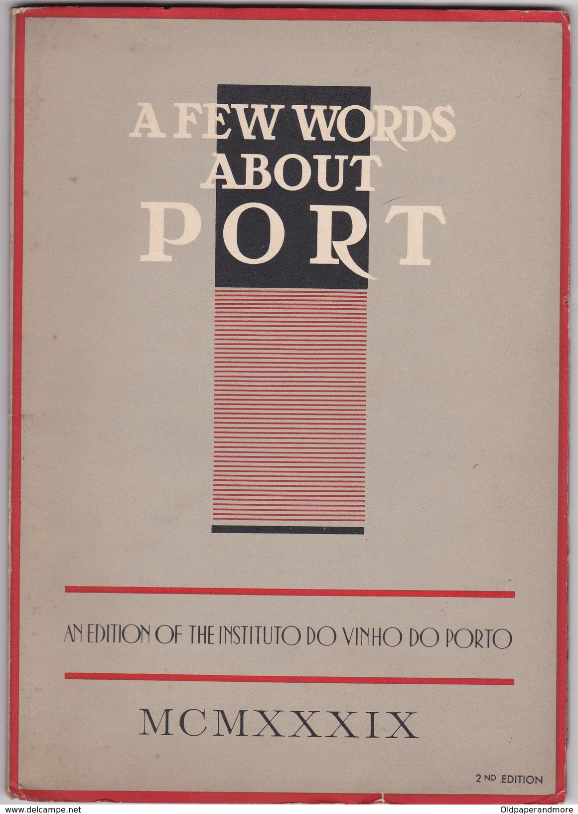 PORTUGAL - A FEW WORDS ABOUT PORT - AN EDITION OF THE INSTITUTO DO VINHO DO PORTO 1939 - WINE - VINO - 2nd EDITION - Europese