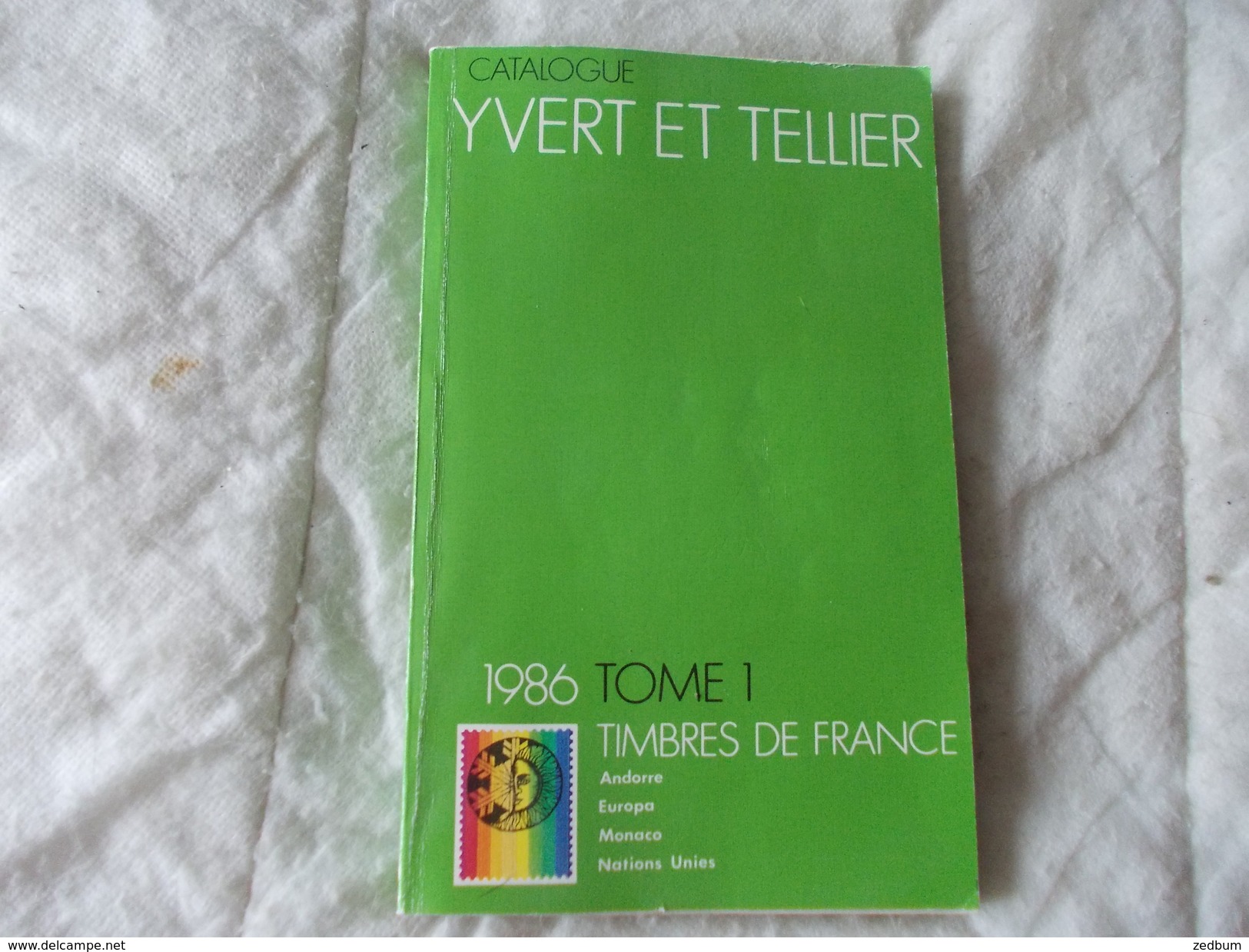 Catalogue Timbres Poste 1986 FRANCE Tome 1 Yvert Et Tellier - Frankrijk