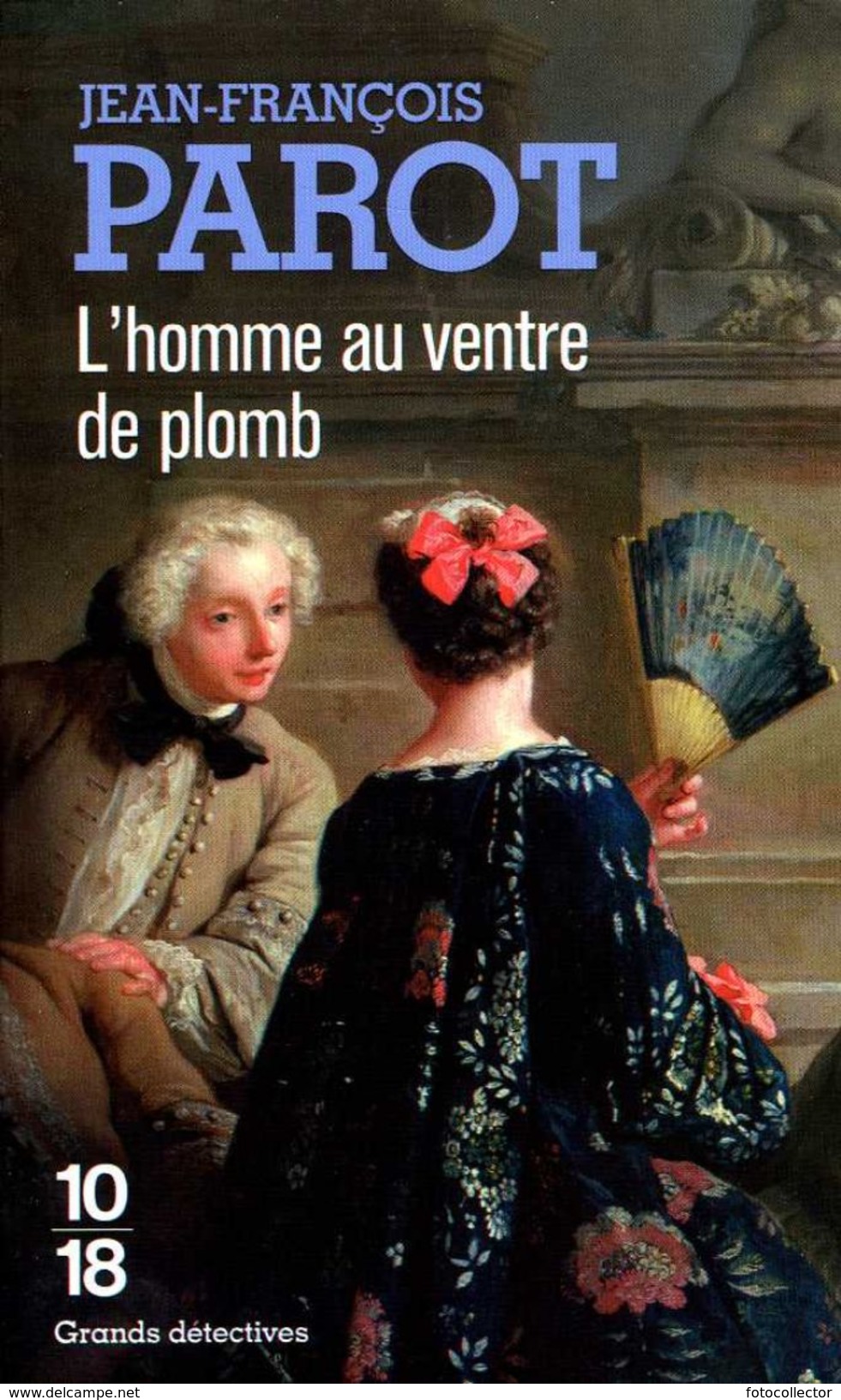 Grands Détectives 1018 N° 3261 : L'homme Au Ventre De Plomb (Le Floch N° 2) Par Parot (ISBN 9782264031761) - 10/18 - Bekende Detectives