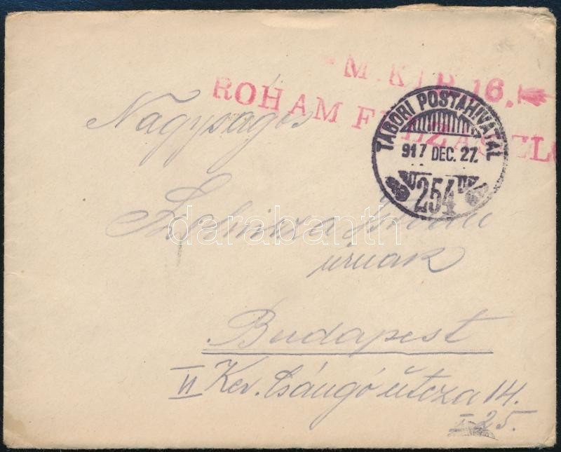 1917 Tábori Posta Levél Tartalommal / Field Cover With Content 'M.KIR. 16 ROHAM FÉLZÁSZLÓALJ' + 'TP 254' - Other & Unclassified