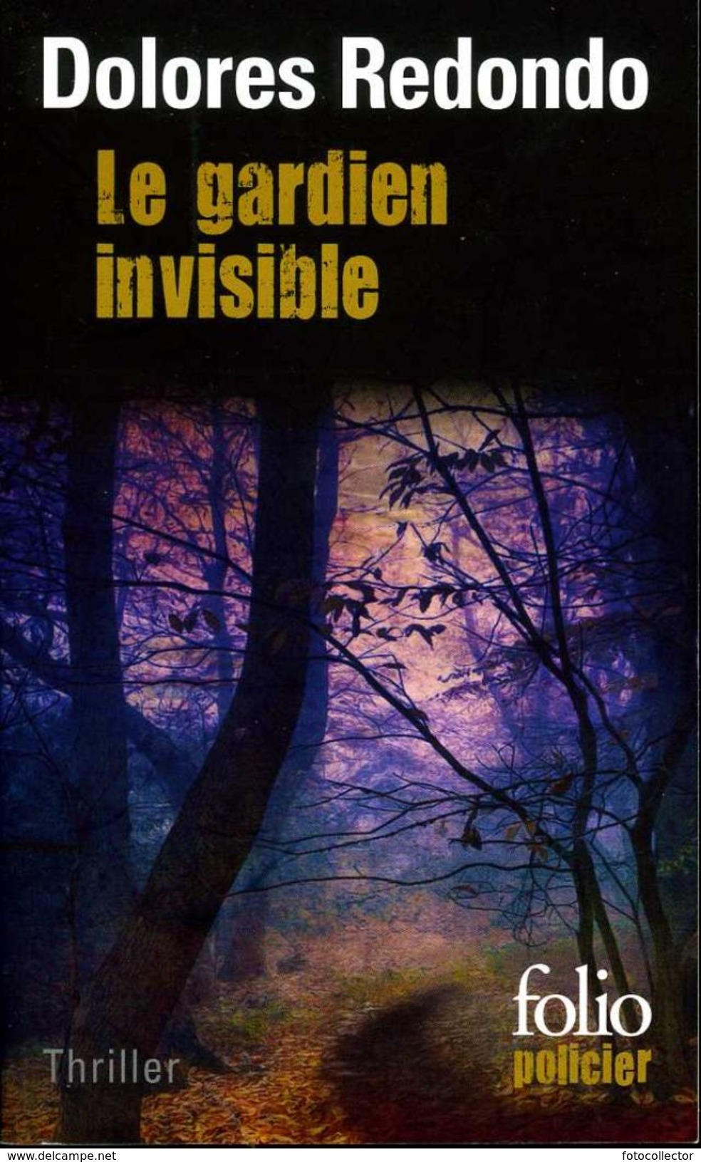 Folio Policier N° 752 : Le Gardien Invisible Par Redondo (ISBN 9782070461691) - NRF Gallimard