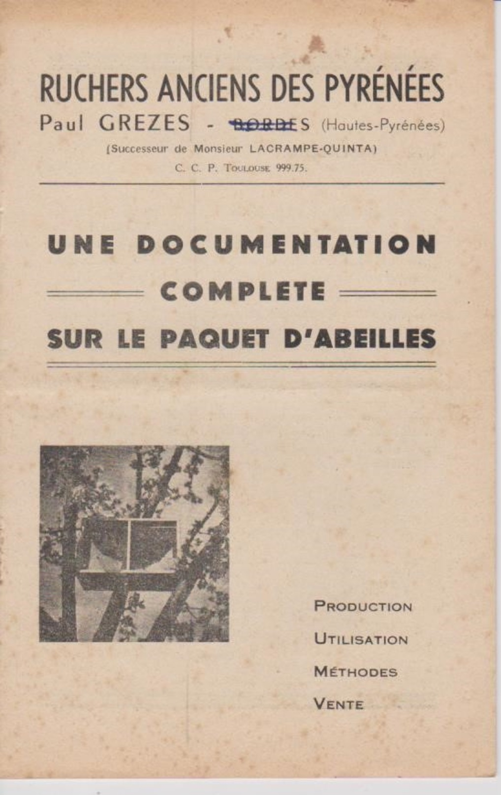 Documentation Complète Sur Le Paquet D'abeilles Ruchers Anciens Des Pyrénées Bordes Hautes Pyrénées De 1951 - Agriculture