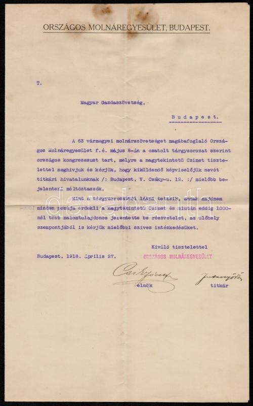 1918 Az Országos Molnáregyesület Gépelt Levele A Magyar Gazdaszövetség Részére Közelgő Kongresszusuk Tárgyában, Aláíráso - Unclassified