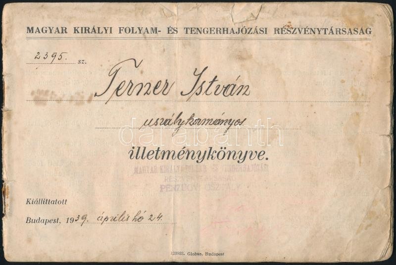 1939 Magyar Királyi Folyam- és Tengerhajózási Rt. Uszálykormányos Illetménykönyve, Pecsétekkel, 13,5x20 Cm - Unclassified