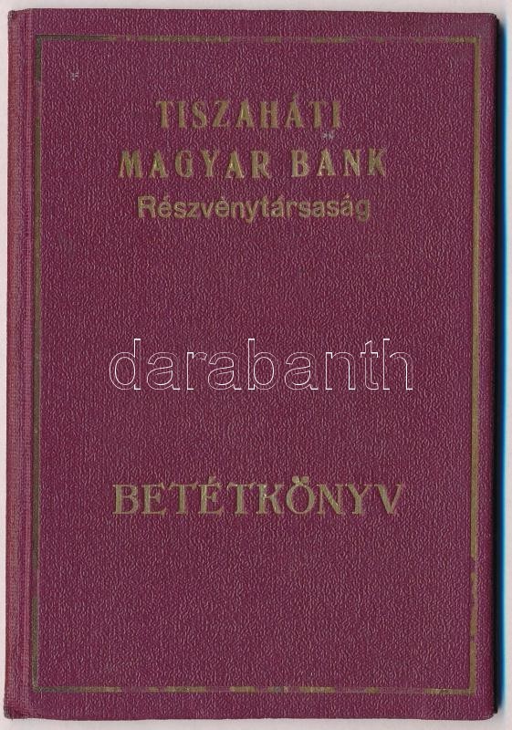 1940 Tiszaháti Magyar Bank Rt. Betétkönyv, 14x9,5 Cm - Unclassified