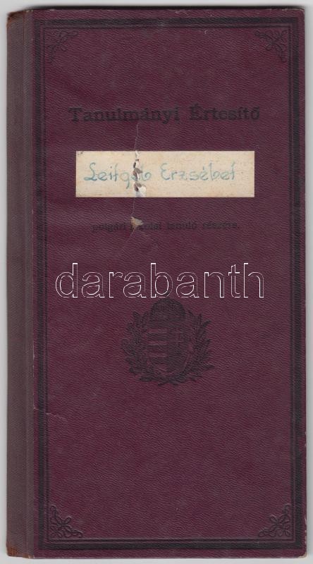 1945 Polgári Iskolai Bizonyítvány Utólagosan Kiállított Másolata A Szegedi Dugonics U. Áll. Polgári Leányiskolában Végze - Unclassified