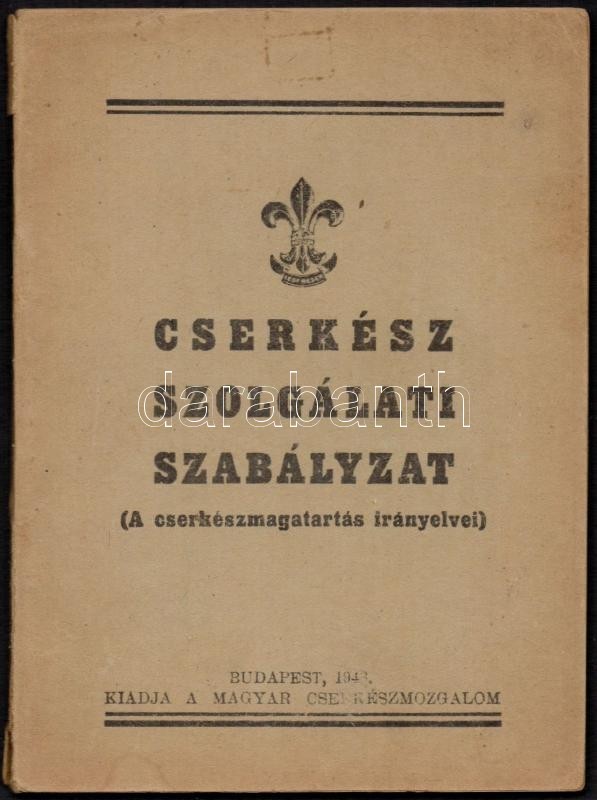 1943 Cserkész Szolgálati Szabályzat (A Cserkészmagatartás Irányelvei), 80p + Cserkészfelszereléseket ábrázoló Tábla Háto - Scouting