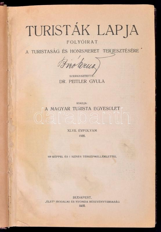 1935 Dr. Peitler Gyula (szerk.): Turisták Lapja, 47. évfolyam. Teljes évfolyam, 12 Szám Félvászon Kötésben Egybekötve. B - Unclassified