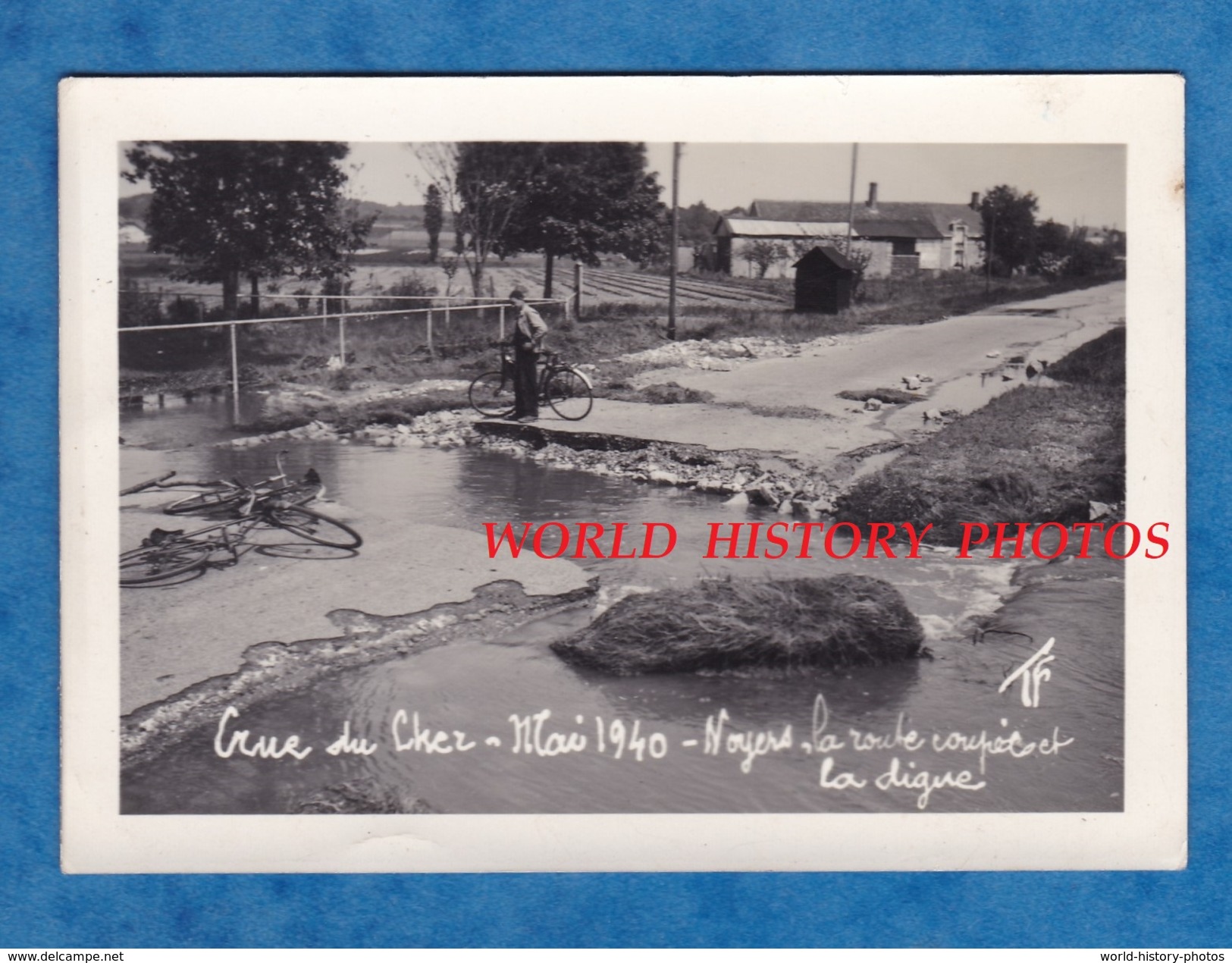 Photo Ancienne - NOYERS Sur CHER - Inondation / Crue - Mai 1940 - La Route Coupée & La Digue - RARE - Luoghi