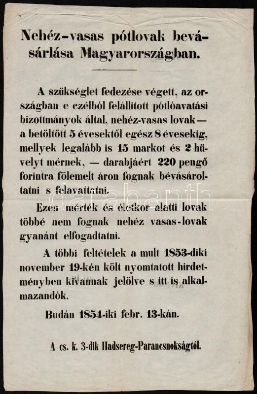 1854 Nehéz-vasas Pótlovak Bevásárlása Magyarországban, Cs. K. 3. Hadsereg Parancsnokság Hirdetménye Lóvásárlásról, 34x24 - Autres & Non Classés