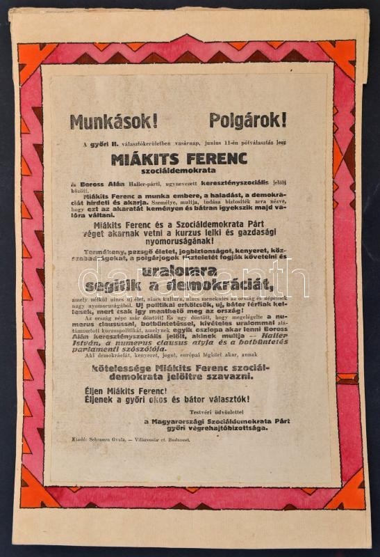 1922 Schima András (Bandi) (1882-1959): Szavazz A Szociáldemokrata Miákits Ferencre. Győr II. Választókerület. Választás - Autres & Non Classés