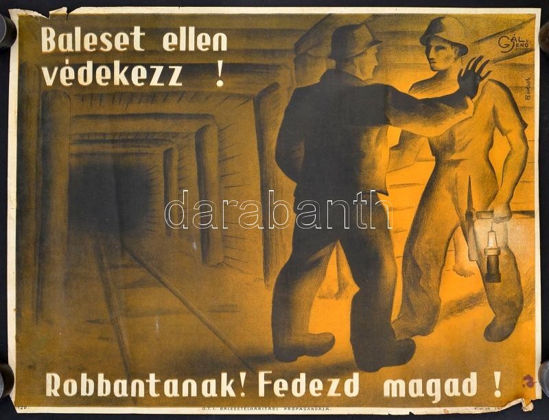 Cca 1935 Börtsök Samu (1881-1931): 'Robbantanak! Fedezd Magad! Baleset Ellen Védekezz!' O.T.I. Balesetelhárítási Propaga - Other & Unclassified