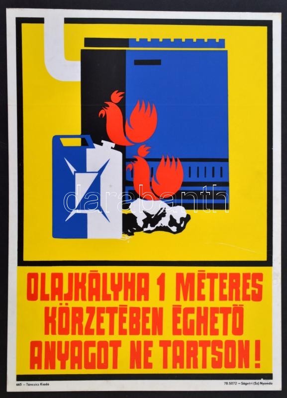 1978 'Olajkályha 1 Méteres Körzetében éghető éghető Anyagot Ne Tartson!' Balesetvédelmi Plakát, Műanyag, 40x29 Cm - Other & Unclassified