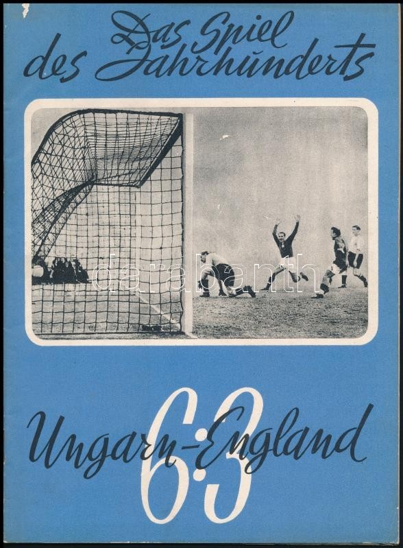 Das Spiel Des Jahrhunderts, Ungarn-England 6:3. Budapest, 1953, Ungarisches Bulletin. Német Nyelvű Ismertető Füzet Számo - Non Classés