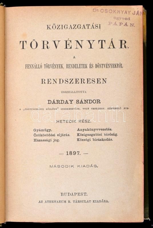 Dárday Sándor: Közigazgatási Törvénytár. A Fennálló Törvények, Rendeletek és Döntvényekből Rendszeresen összeállította:  - Unclassified