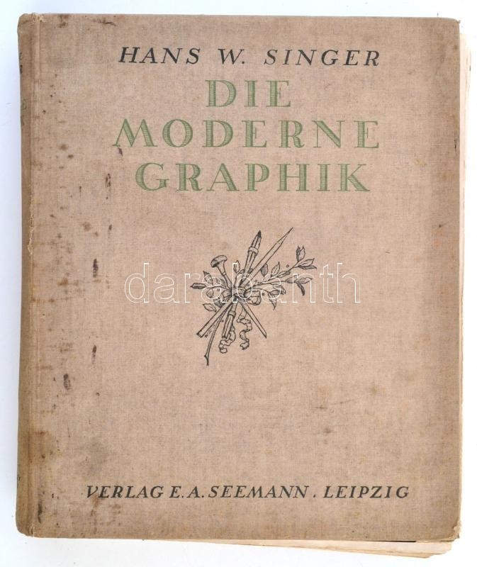 Singer, Hans W.: Die Moderne Graphik. Leipzig, 1914, Verlag Von E. A. Seemann. Kiadói Egészvászon Kötés, Képekkel Illusz - Non Classés