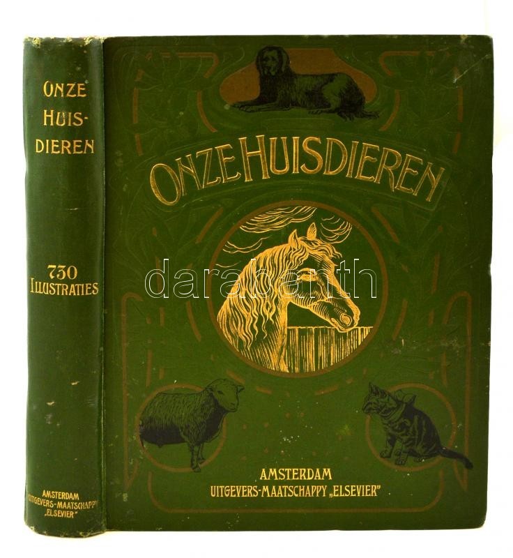 Gos. De Voogt: Onze Huisdieren. Amsterdam, 1905. Uitgevers-Maatschappy 'Elsevier'. Kiadói Festett, Aranyozott Egészvászo - Unclassified