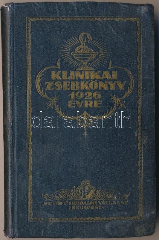 Klinikai Zsebkönyv 1926 évre. Szerk.: Dr. Alföldi Béla. Bp., 1926,'Petőfi'. Kiadói Aranyozott Nylon-kötés, Kissé Kopott, - Non Classés