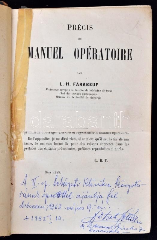 L.H. Farabeuf (szerk.): Précis Manuel Opératoire. Kiadó, Kiadási évszám Hiányzik.Cca. XIX. Század Vége. XX. Század Eleje - Non Classés