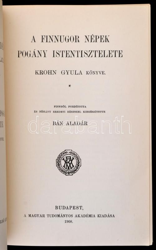 Krohn Gyula: A Finnugor Népek Pogány Istentisztelete. Fordította: Bán Aladár. Bp., 1908, MTA. Kiadói Papírkötés. Szép ál - Non Classés