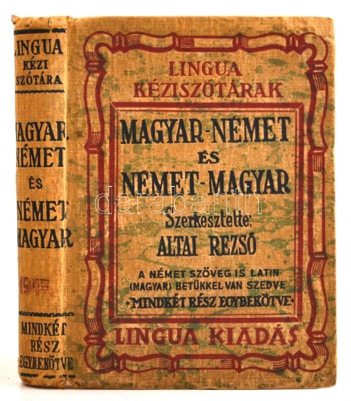 Magyar-német és Német Magyar Zsebszótár I. Rész: Magyar-német. II. Rész: Német-magyar. (Egy Kötetben.) Szerk.: Altai Rez - Non Classés