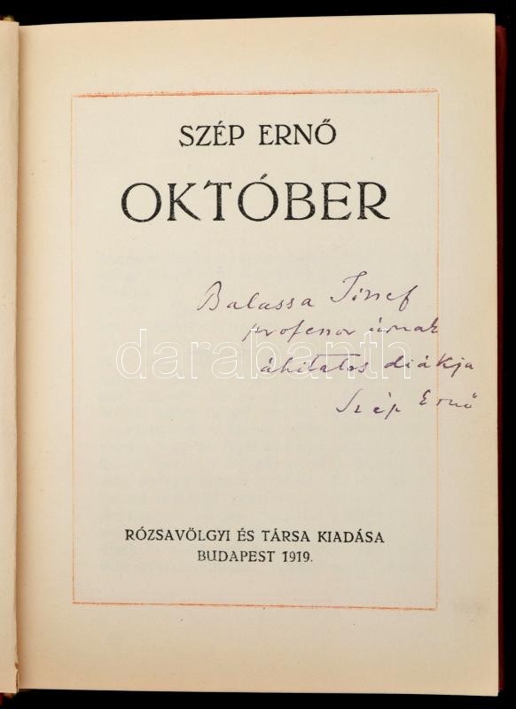 Szép Ernő: Október. Balassa József (1864-1945) Nyelvész, Tanár Részére Dedikált! Bp., 1919. Rózsavölgyi. Egészvászon Köt - Unclassified