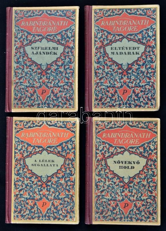 Rabindranath Tagore Négy Műve: 
Növekvő Hold. Eltévedt Madarak. A Lélek Sugallata. Szerelmi Ajándék. Fordította Bartos Z - Non Classés