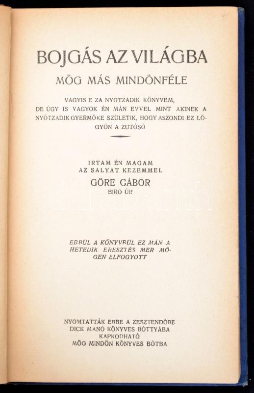 Göre Gábor (Gárdonyi Géza): Bojgás Az Világba. Bp., 1925,  Globus. Mühlbeck Károly Szövegközti Illusztrációival, Kiadói  - Unclassified