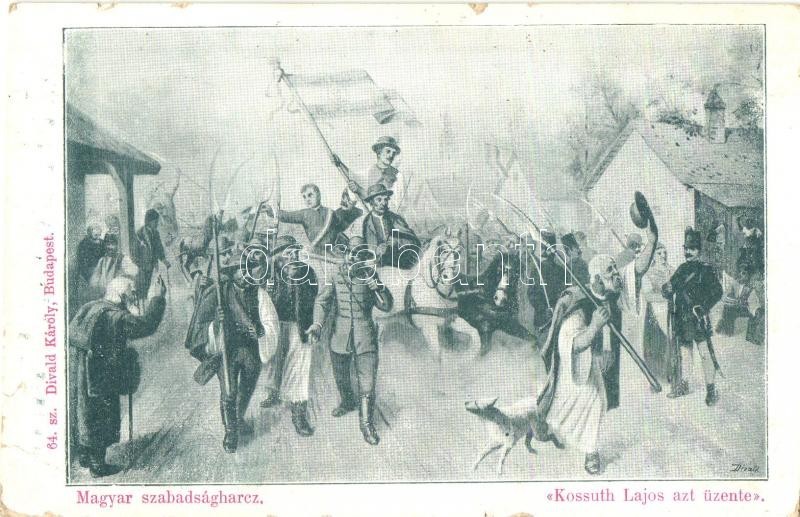 ** T3 Magyar Szabadságharc, Kossuth Lajos Azt üzente, Divald Károly 64. Sz. / Hungarian Revolution Of 1848 (kis Szakadás - Unclassified