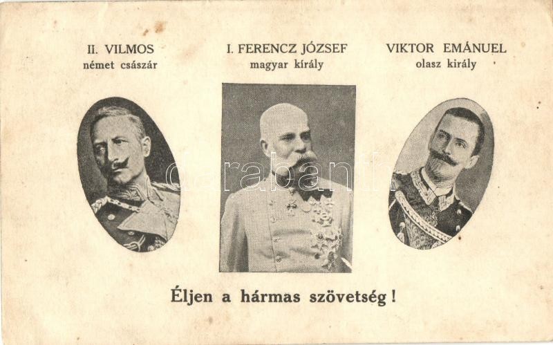 * T2/T3 Éljen A Hármas Szövetség! II. Vilmos, I. Ferenc József, Viktor Emánuel / Triple Alliance Propaganda Card; Wilhel - Non Classés