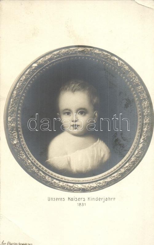 ** T2/T3 1831 Unseres Kaisers Kinderjahre / 1 Year Old Franz Joseph I Of Austria S: Charles Scolik (EB) - Non Classés