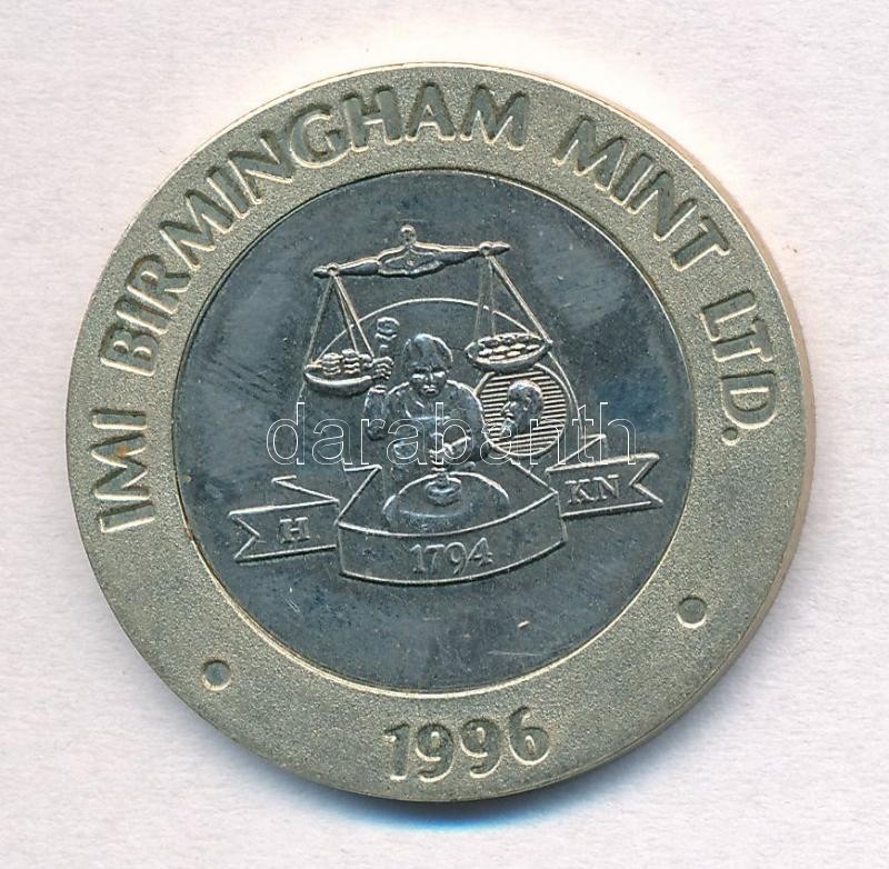 Nagy-Britannia / Birmigham 1996. 'Imi Birmingham Mint LTD.' Múzeumi Bárca T:2
Great Britain / Birmigham 1996. 'Imi Birmi - Unclassified