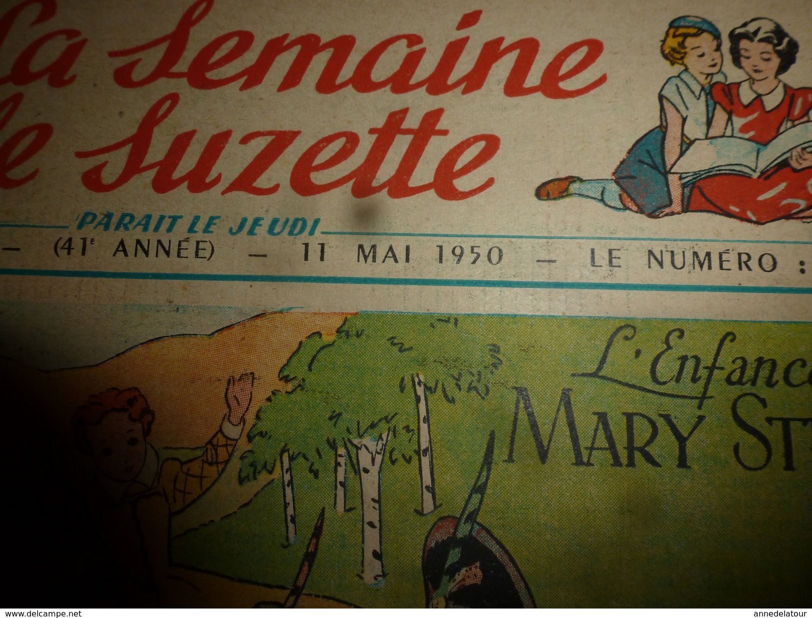 1950 LSDS (La Semaine De Suzette):L'Enfance De Mary Stuart ; Ma NORMANDIE (Nez De Jobourg,Lisieux,Mt Saint -Michel) ,etc - La Semaine De Suzette