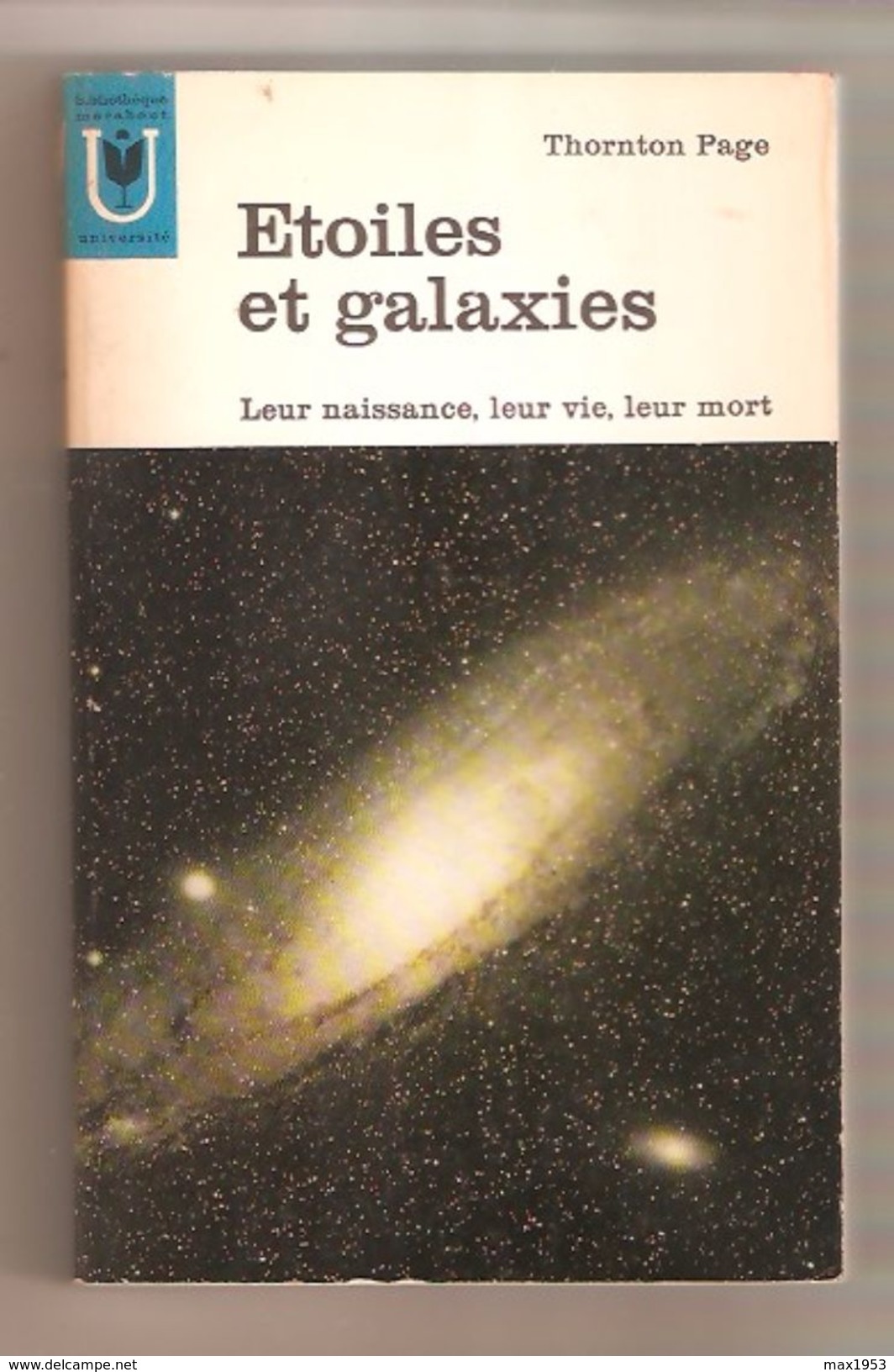 Thornton Page - Etoiles Et Galaxies Leur Naissance, Leur Vie, Leur Mort - Marabout Université MU 110, 1966 - Astronomie