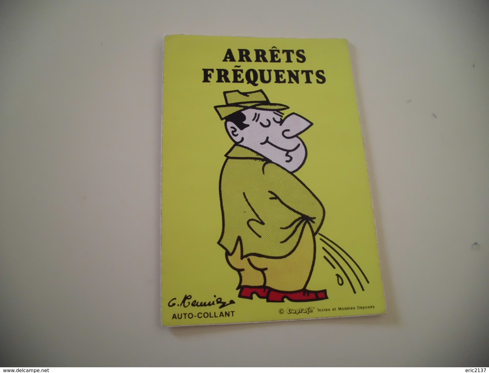 BELLE ILLUSTRATION HUMORISTIQUE ...AUTO-COLLANT ...ARRETS FREQUENTS !!!!!! - Meunier, G.