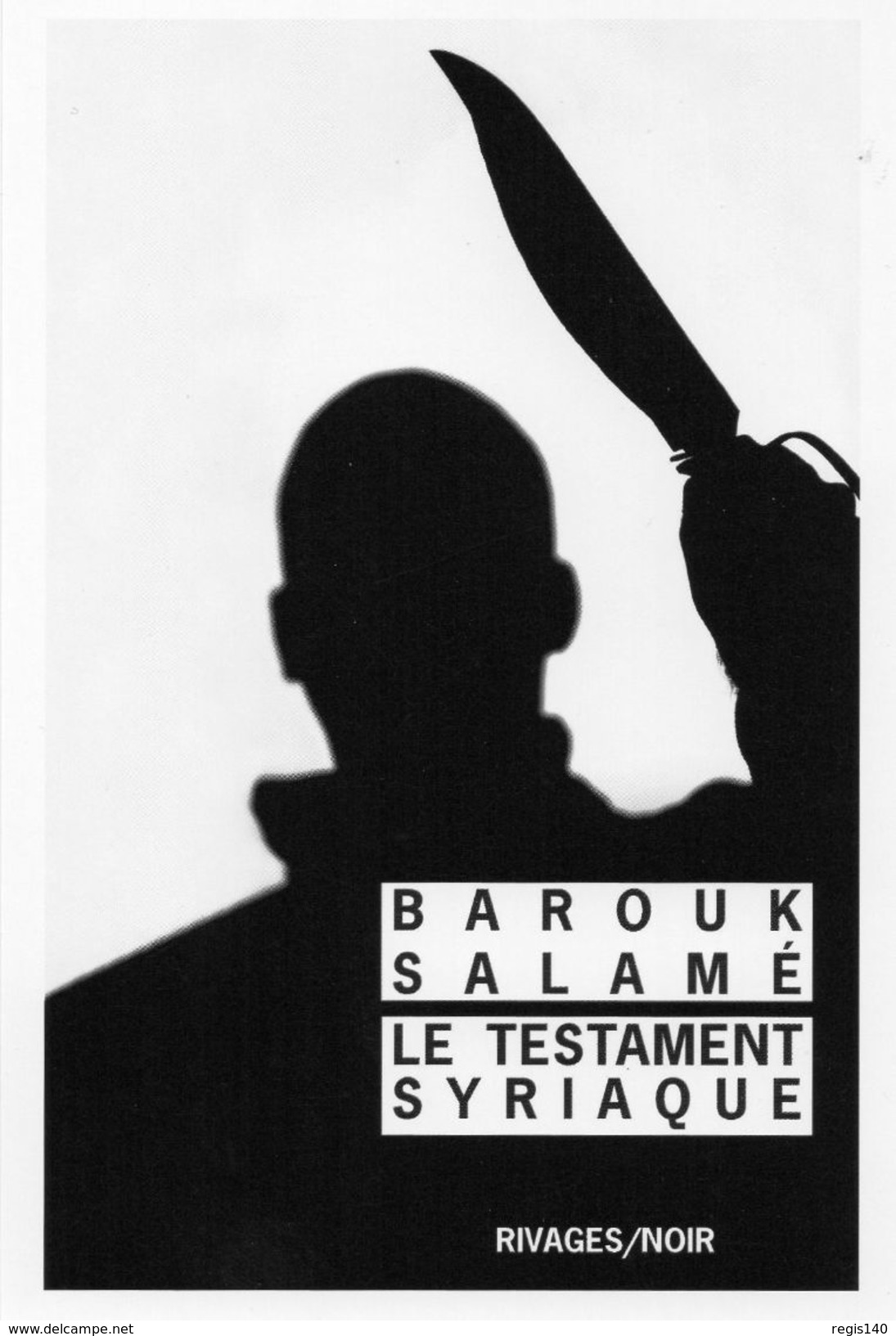 Barouk Salamé - Le Testament Syriaque- Roman Rivages/Noir - Livres & Catalogues