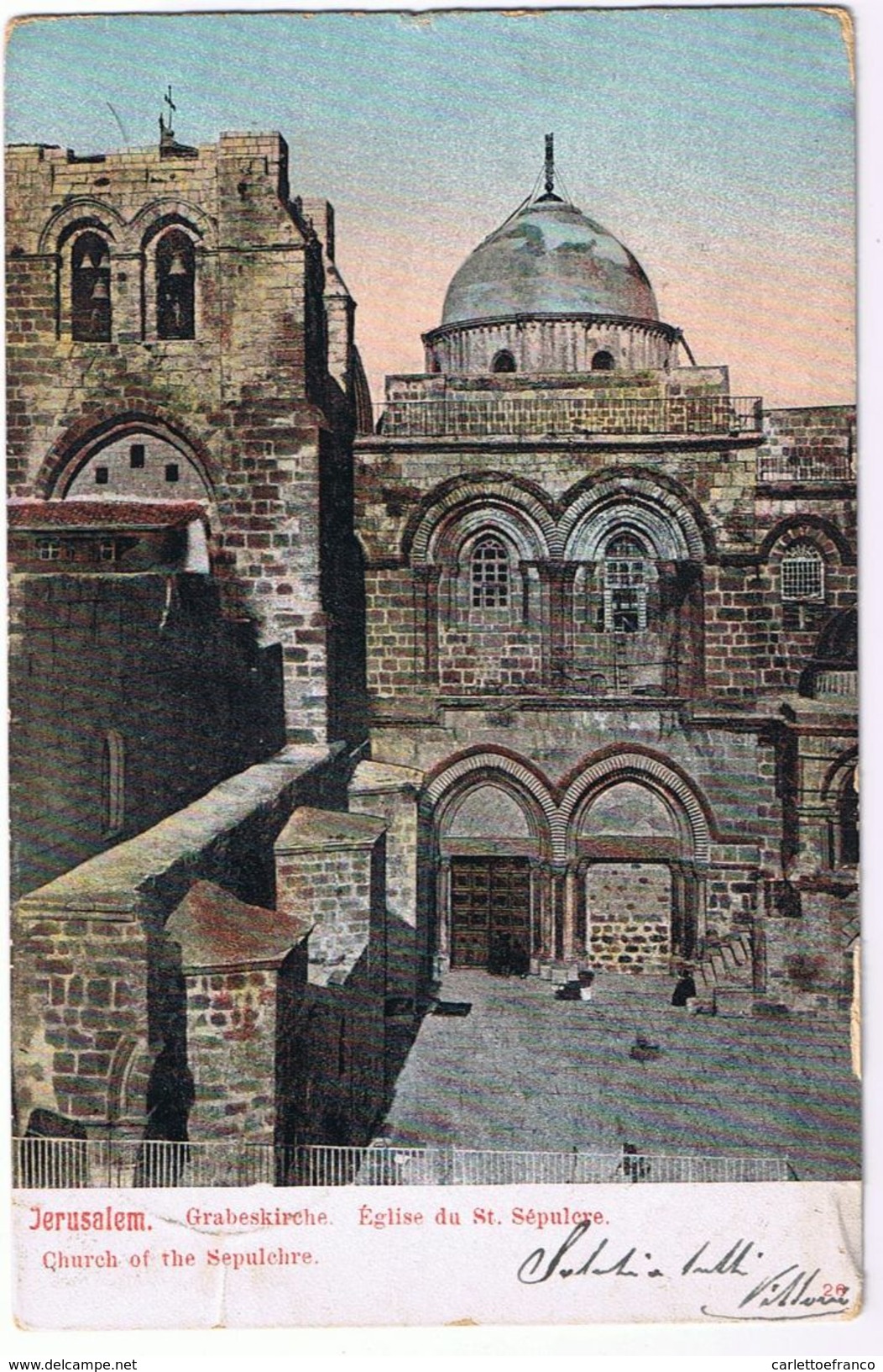 Jerusalem - Chiesa Del Santo Sepolcro -Viaggiata Inizio Secolo - Annullo Ufficio Postale Austriaco - Oriente Austriaco