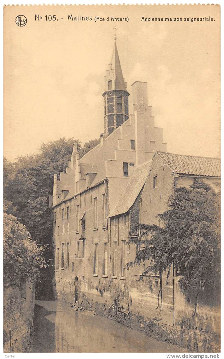 MALINES - Ancienne Maison Seigneuriale - Mechelen