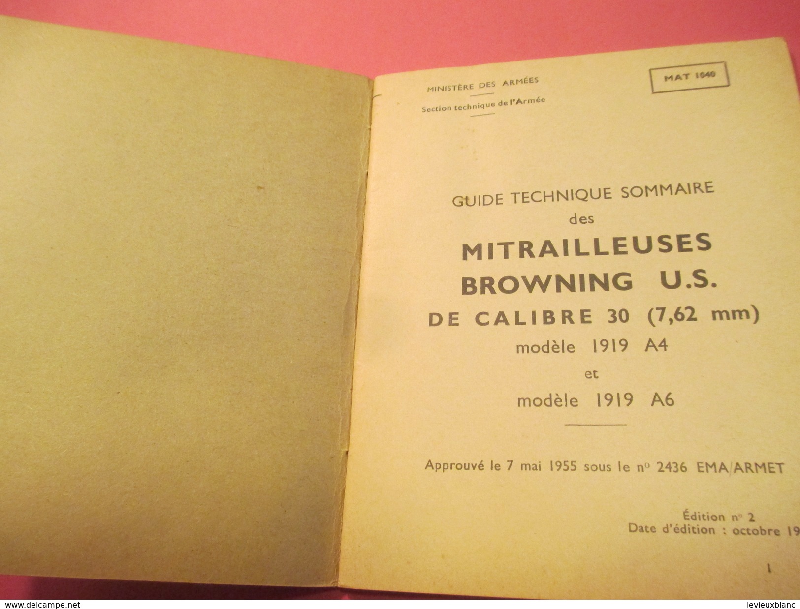 Fascicule/Guide Technique Sommaire Des Mitrailleuses  BROWNING US Calibre 30/Ministère Des Armées /MAT1049/1963   VPN118 - Andere & Zonder Classificatie