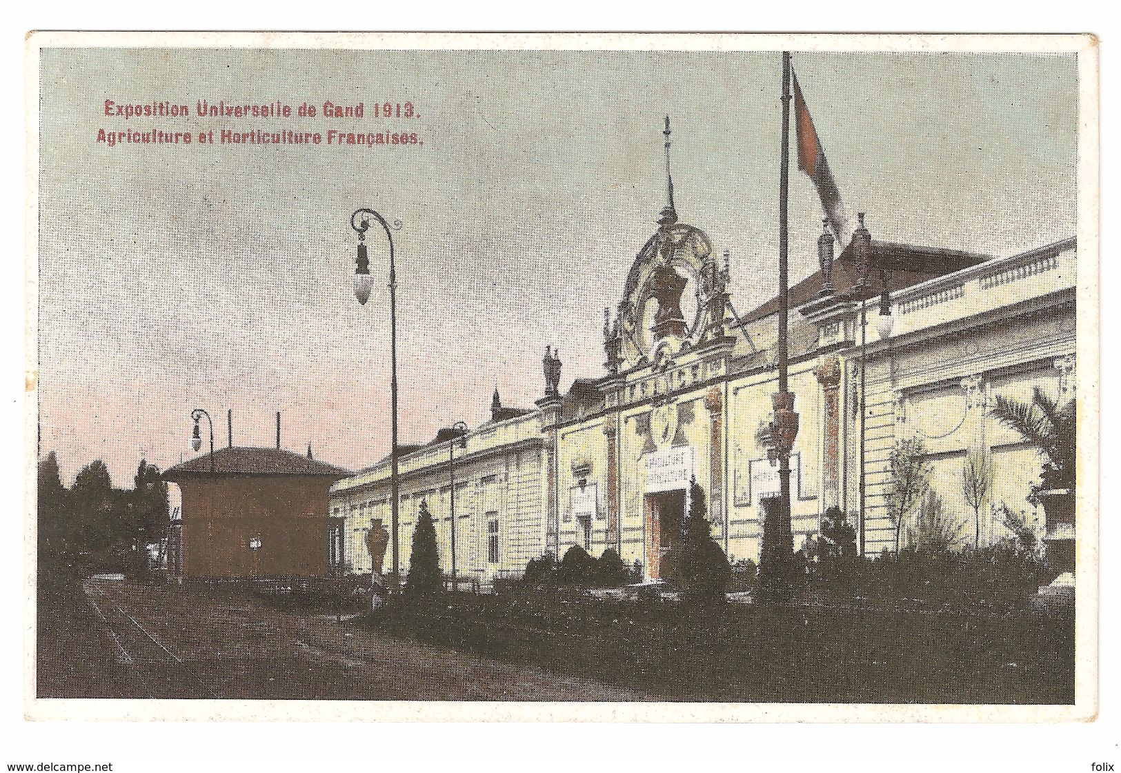 Gent - Expo 1913 / Exposition Universelle De Gand 1913 - Agriculture Et Horticulture Françaises - Gent