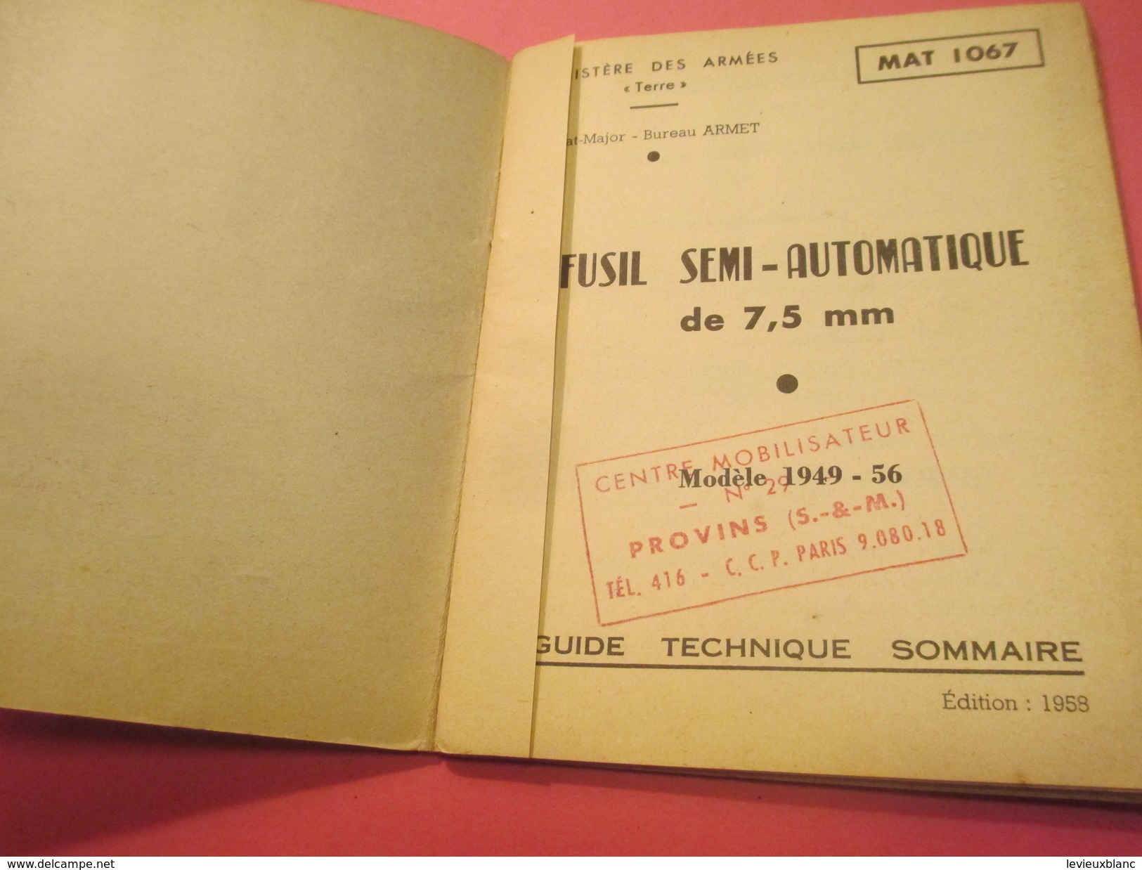 Fascicule/Guide Technique Sommaire / Fusil Semi-Automatique 7,5 Mm/Ministère Des Armées Terre /MAT1067/1958   VPN120 - Autres & Non Classés