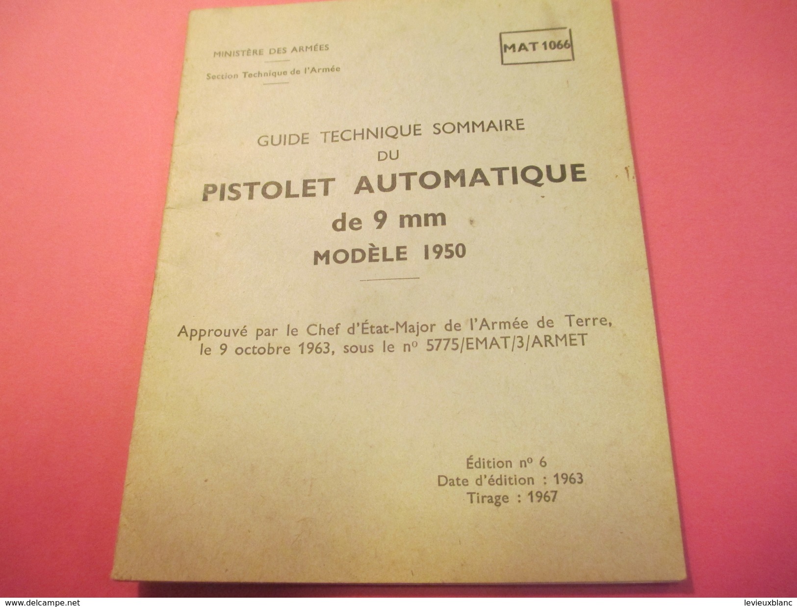 Fascicule/Guide Technique Sommaire/PISTOLET Automatique De 9 Mm Modèle 1950/Ministère Des Armées/MAT1066/1963   VPN116 - Andere & Zonder Classificatie