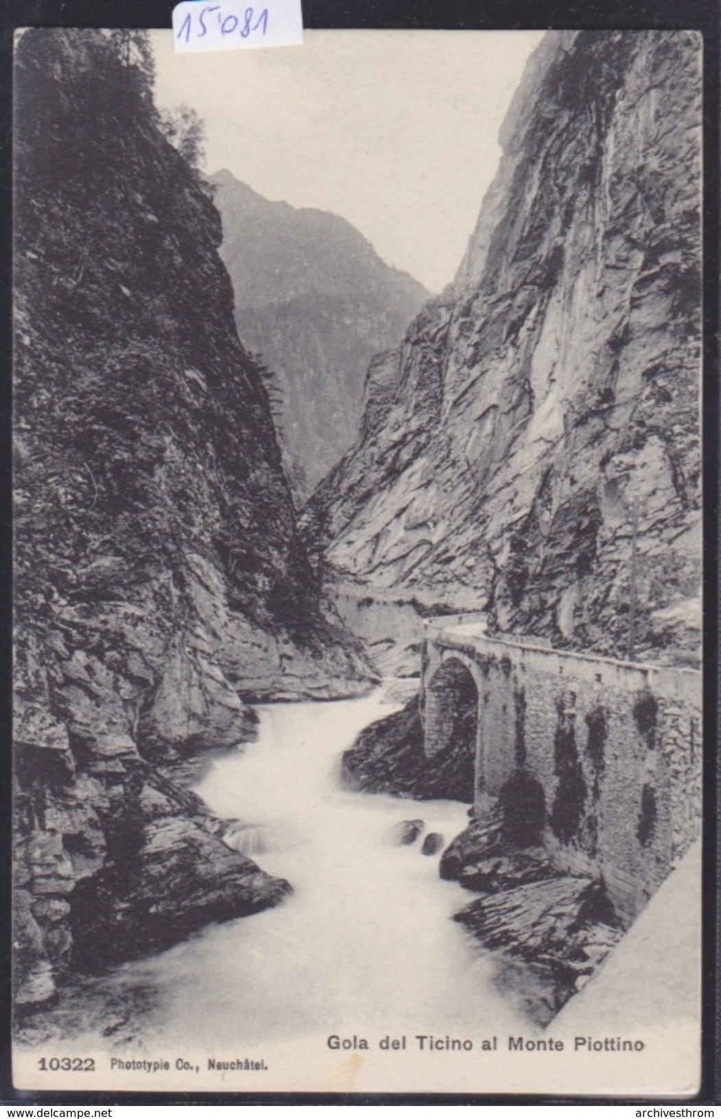 Gola Del Ticino Al Monte Piottino : Strada (sotto Rodi-Fiesso) - Ca 1906 (15'081) - Altri & Non Classificati