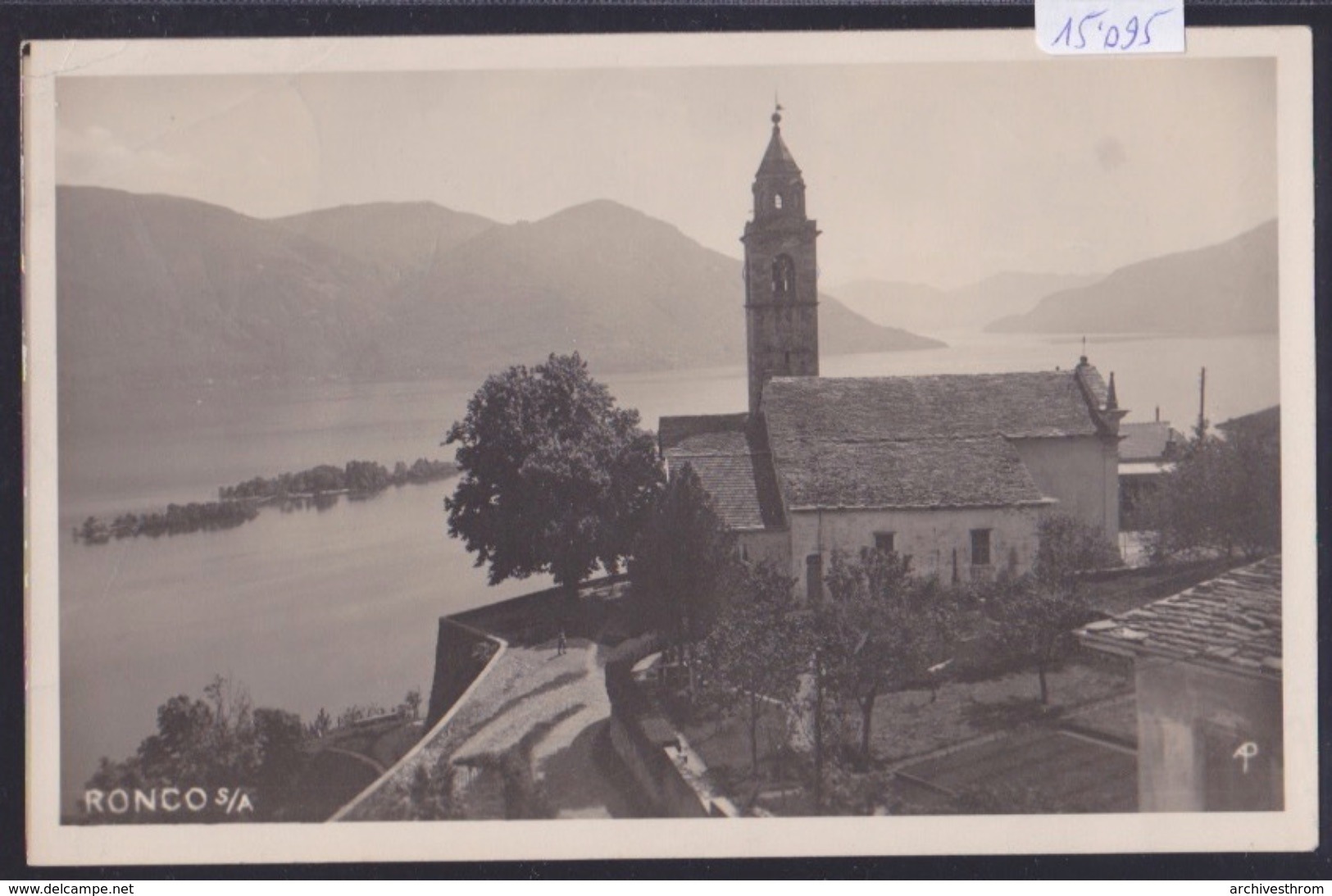 Ronco - Chiesa - Foto Paolo Ammaim Porto Di Ronco - Ca 1928 (pli En Haut à G.: Voir Scan) (15'095) - Ronco Sopra Ascona