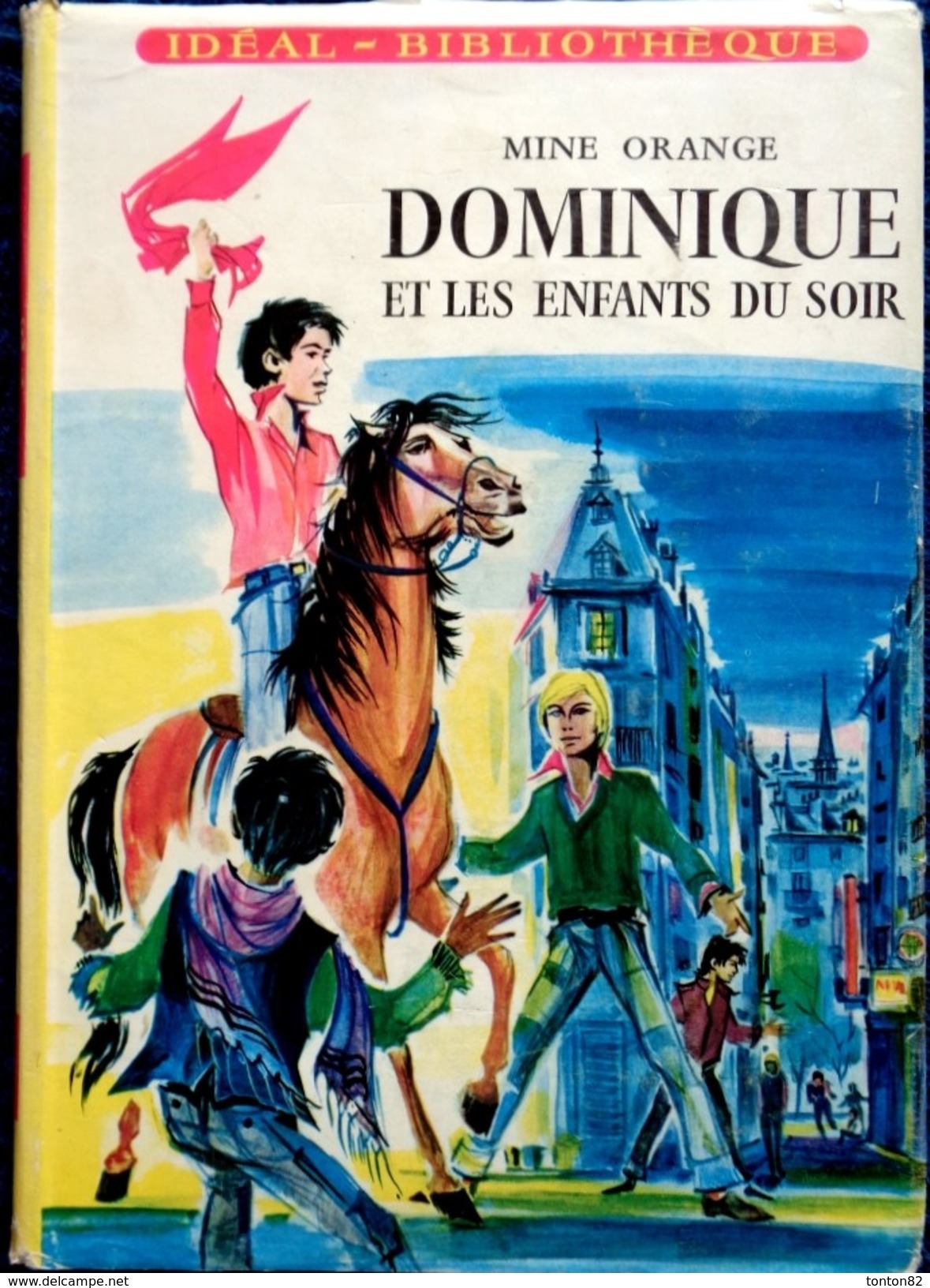 Mine Orange - Dominique Et Les Enfants Du Soir - Idéal-Bibliothèque / Hachette  - ( 1958 ) . - Ideal Bibliotheque